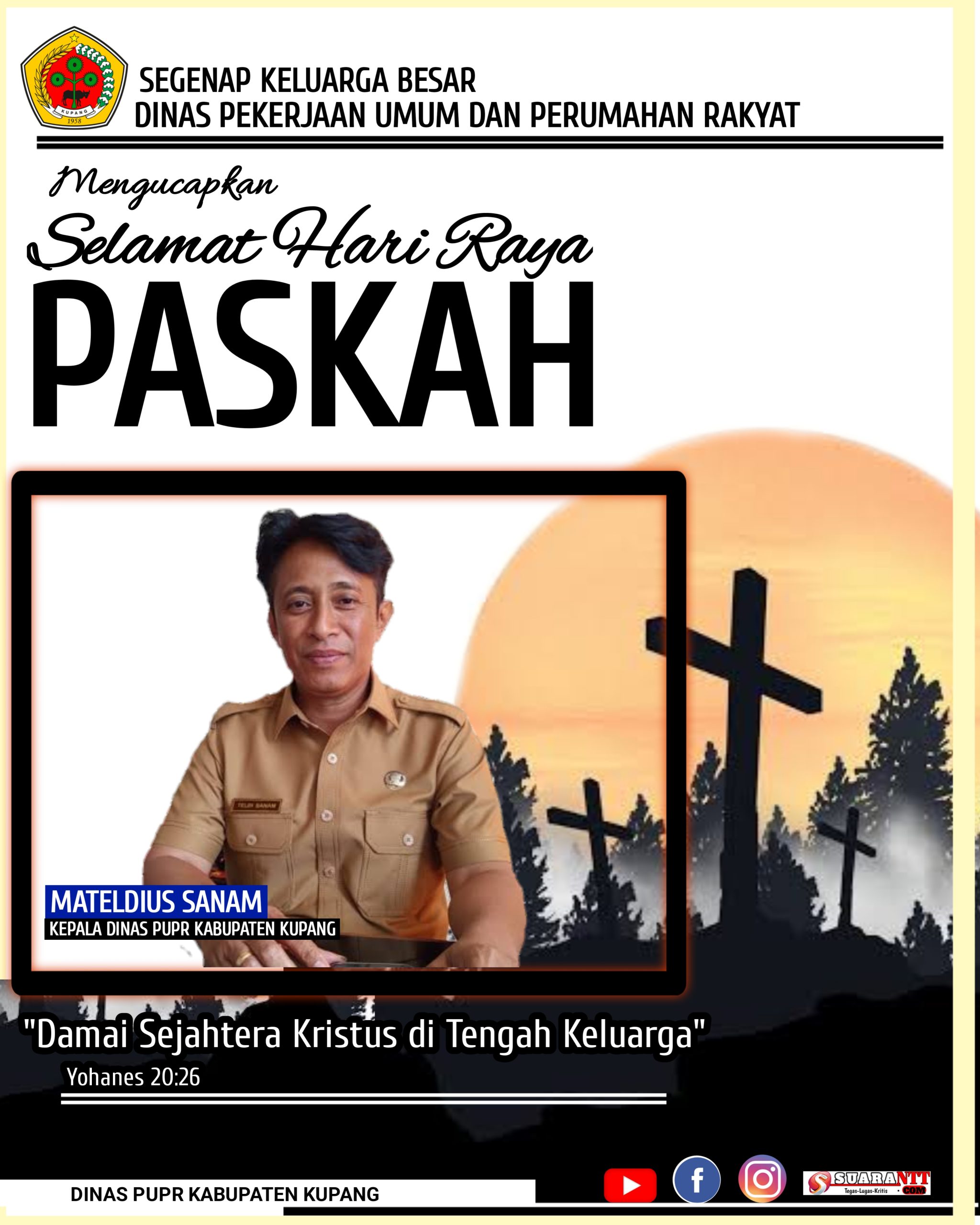 Segenap Keluarga Besar Dinas PUPR Kabupaten Kupang Mengucapkan Selamat Hari Raya Paskah