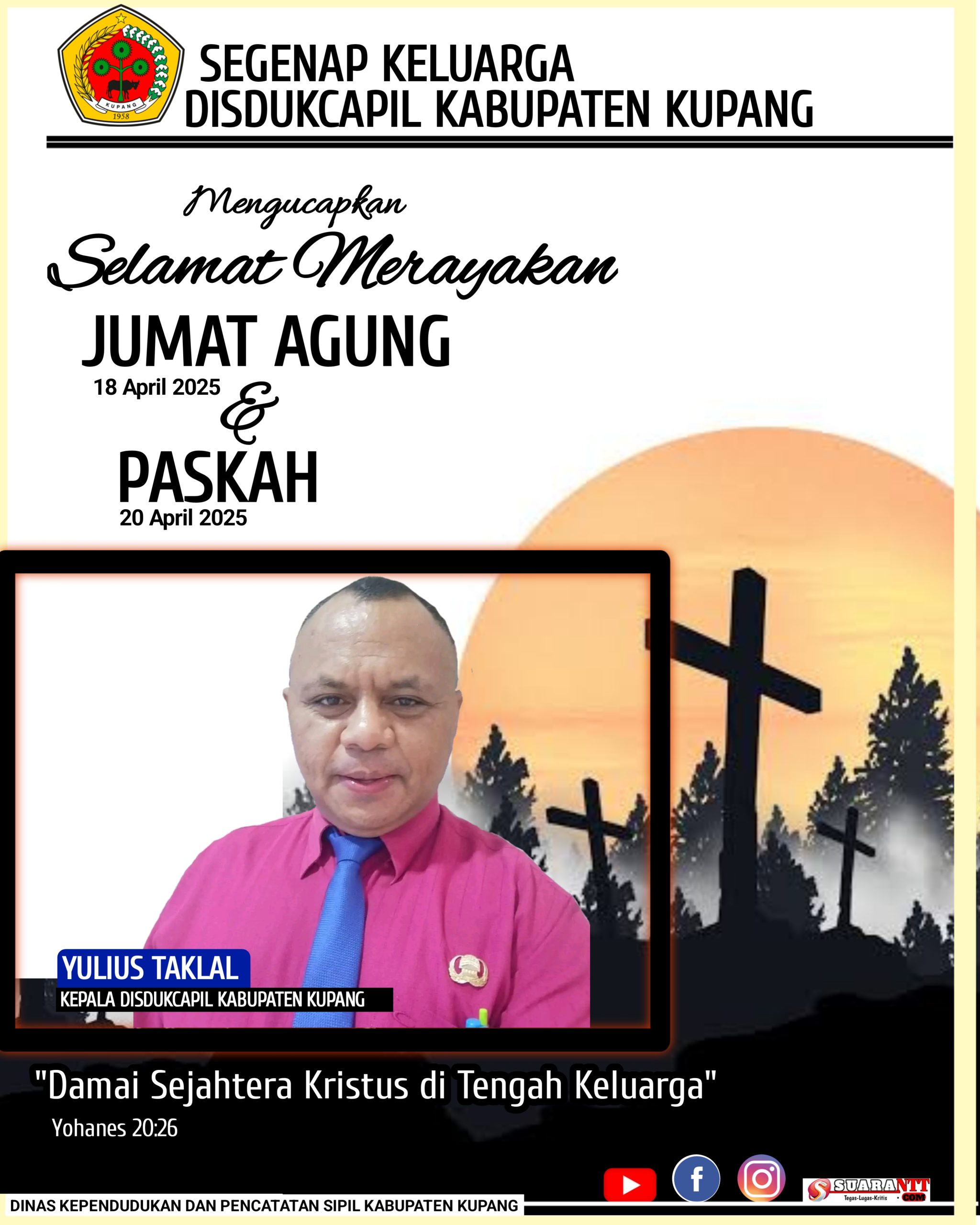 Disdukcapil Kabupaten Kupang Mengucapkan Selamat Merayakan Jumat Agung Dan Hari Raya Paskah