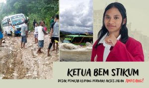 Ketua BEM STIKUM Desak Pemerintah Kabupaten Kupang Perbaiki Akses Jalan di Amfoang Ketua BEM STIKUM Desak Pemerintah Kabupaten Kupang Perbaiki Akses Jalan di Amfoang