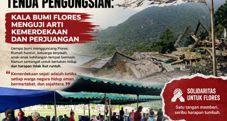 Merdeka di Bawah Tenda Pengungsian: Kala Bumi Flores Menguji Arti Kemerdekaan dan Perjuangan