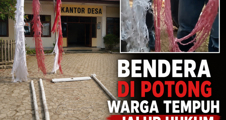 Diduga Rusak Bendera Merah Putih di Kantor Desa, Warga Polen Tempuh Jalur Hukum