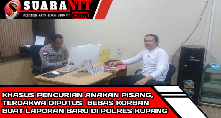 Dok. Proses laporan baru kasus pencurian pisang cavendis di SPKT Polres Kupang